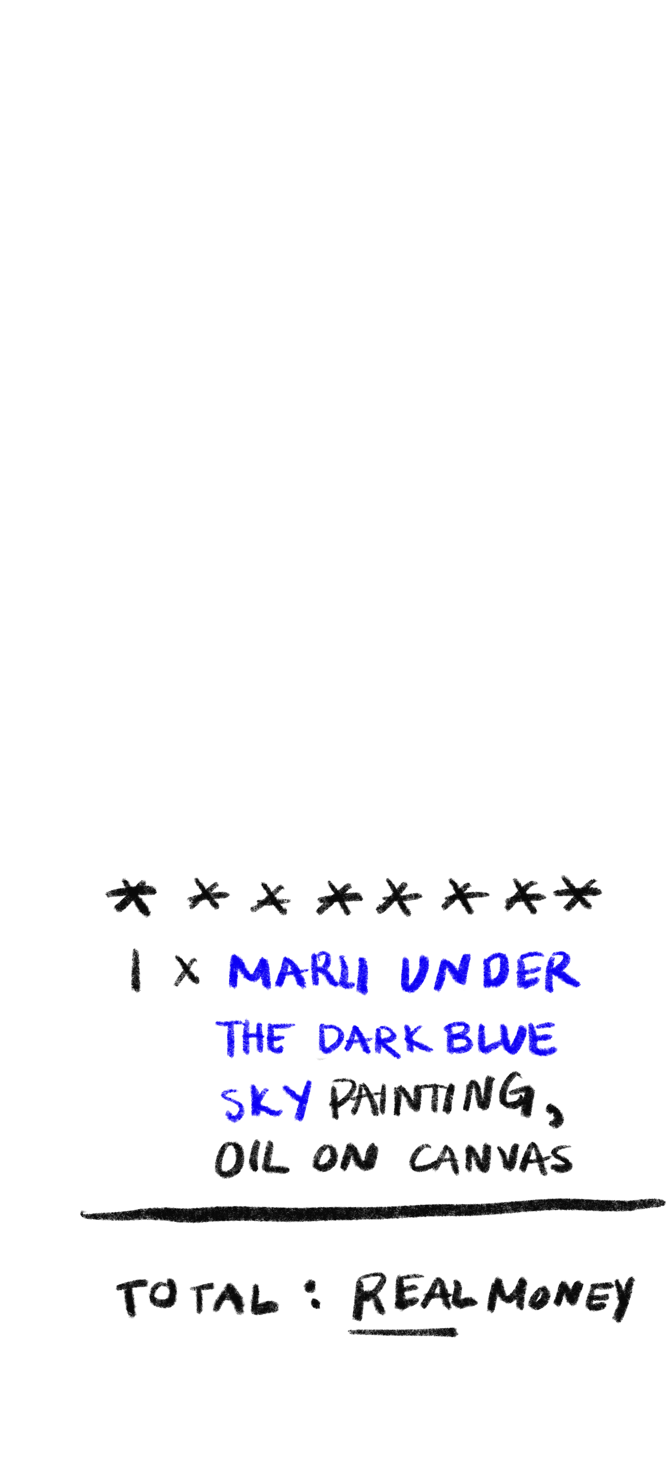 1 x Marli Under the Dark Blue Sky painting — oil on canvas. Total: real money.